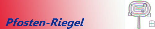 Pfosten-Riegel